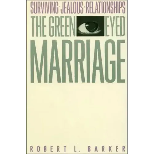 The Green-Eyed Marriage