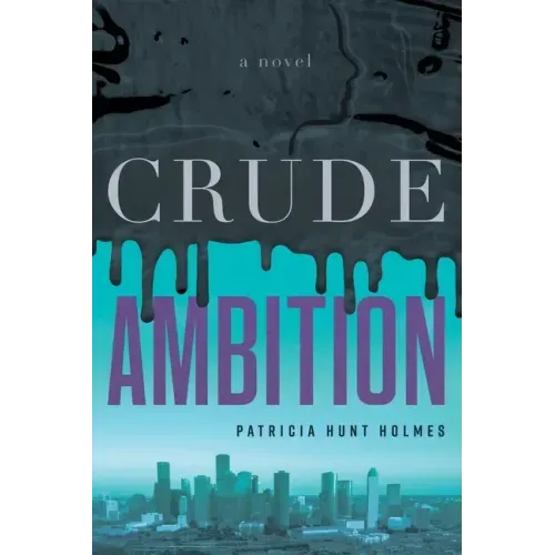 Crude Ambition