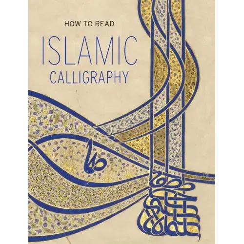 How to Read Islamic Calligraphy
