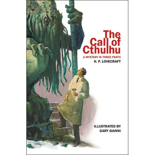The Call of Cthulhu: A Mystery in Three Parts