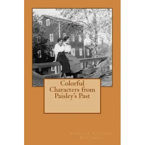 Colorful Characters from Paisley's Past