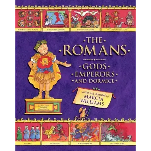 The Romans: Gods, Emperors, and Dormice