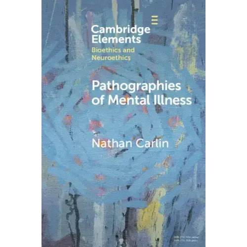 Pathographies of Mental Illness