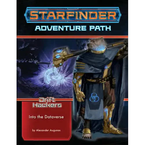 Starfinder Adventure Path: Into the Dataverse (Drift Hackers 3 of 3)