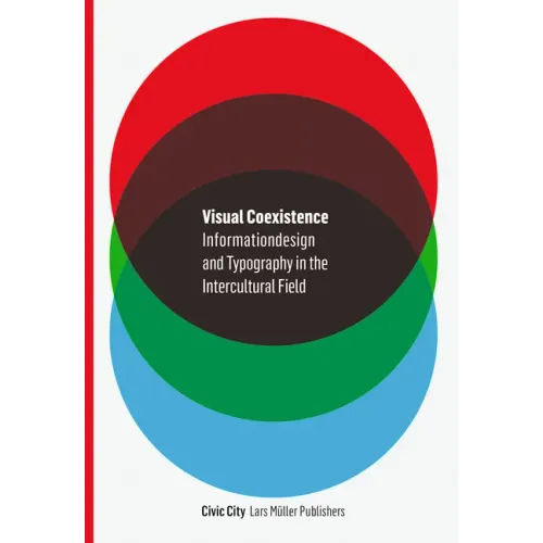 Visual Coexistence: Informationdesign and Typography in the Intercultural Field