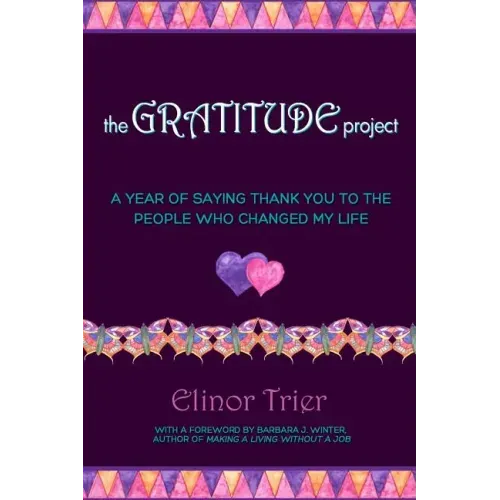 The Gratitude Project: A Year Of Saying Thank You To The People Who Changed My Life