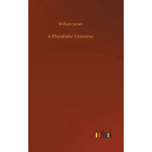 A Pluralistic Universe