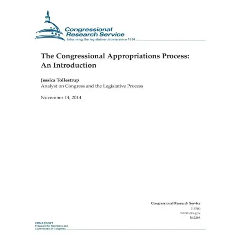 The Congressional Appropriations Process: An Introduction
