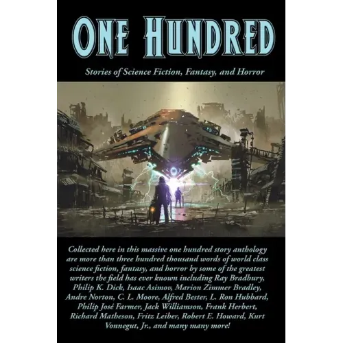 One Hundred: Stories of Science Fiction, Fantasy, and Horror