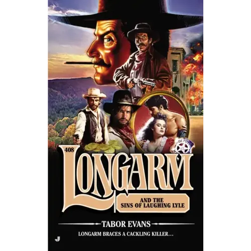 Longarm #408: Longarm #408: Longarm and the Sins of Laughing Lyle