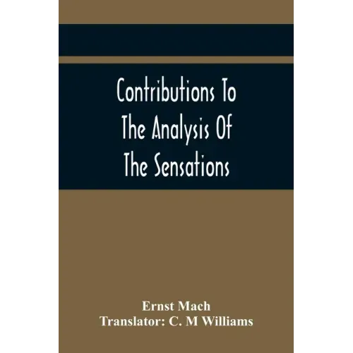 Contributions To The Analysis Of The Sensations