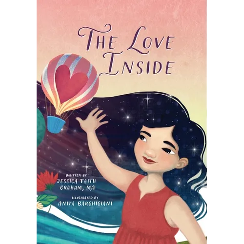 The Love Inside: A Self Love Book for Kids