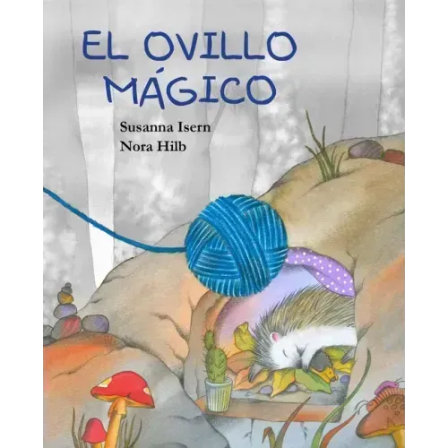 El Ovillo Mágico (the Magic Ball of Wool)
