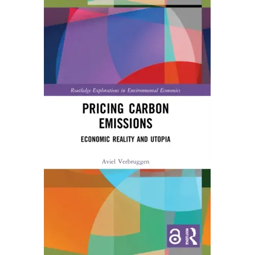Pricing Carbon Emissions: Economic Reality and Utopia