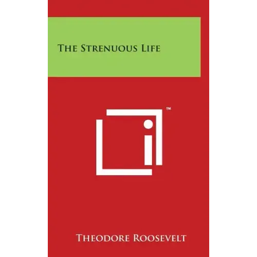 The Strenuous Life