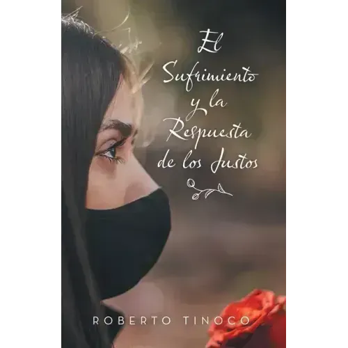 El Sufrimiento Y La Respuesta De Los Justos
