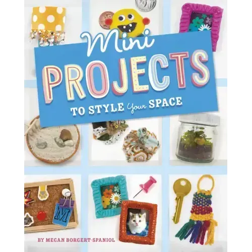 Mini Projects to Style Your Space