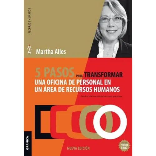 5 pasos para transformar una oficina de personal en un área de Recursos Humanos: 2da Edición