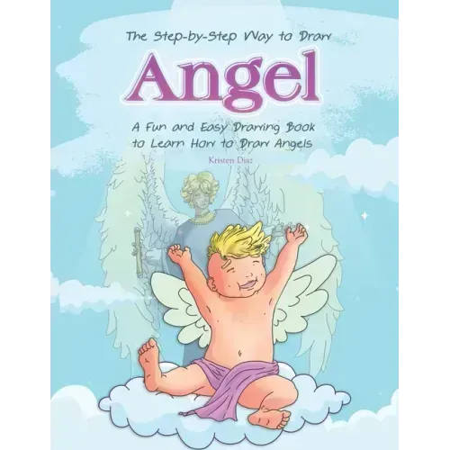 The Step-by-Step Way to Draw Angle: A Fun and Easy Drawing Book to Learn How to Draw Angles