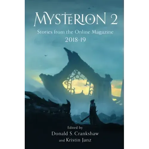 Mysterion 2: Stories from the Online Magazine 2018-19