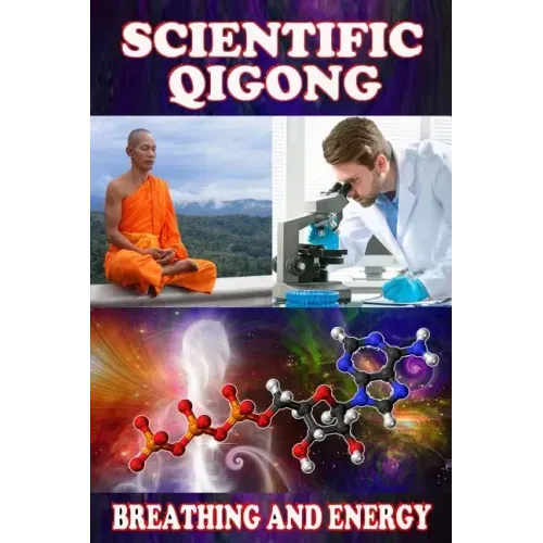 Scientific qigong: breathing and energy