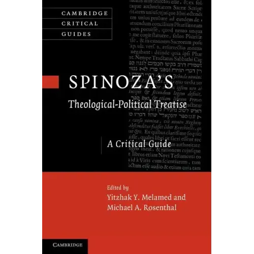 Spinoza's 'Theological-Political Treatise': A Critical Guide