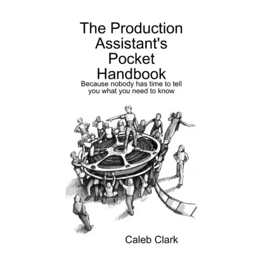 The Production Assistant's Pocket Handbook