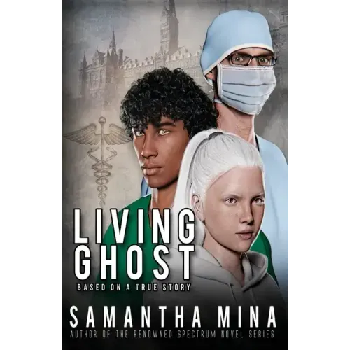 Living Ghost: Based On A True Story