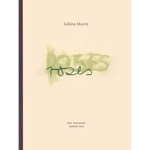 Sabine Moritz: Roses