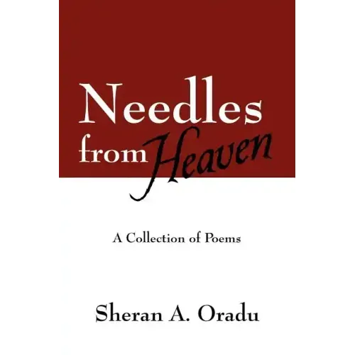 Needles from Heaven: A Collection of Poems