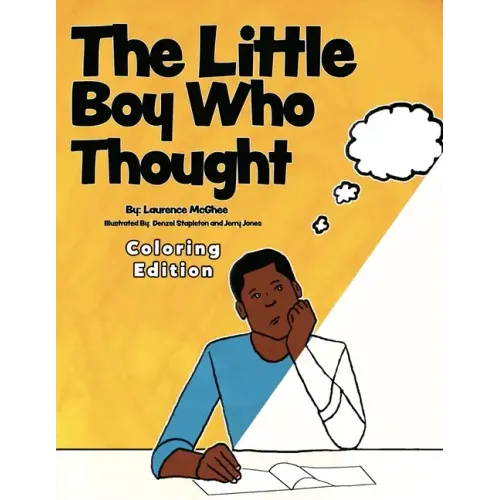 The Little Boy Who Thought Coloring Edition