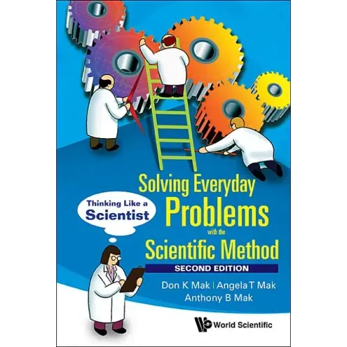 Solving Everyday Problems with the Scientific Method: Thinking Like a Scientist (Second Edition)