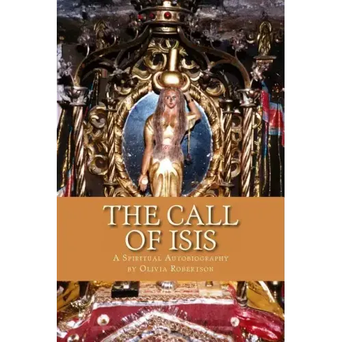 The Call of Isis: A Spiritual Autobiography