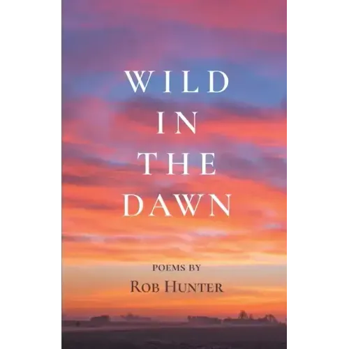 Wild in the Dawn