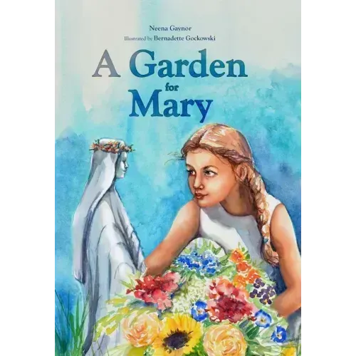 A Garden for Mary