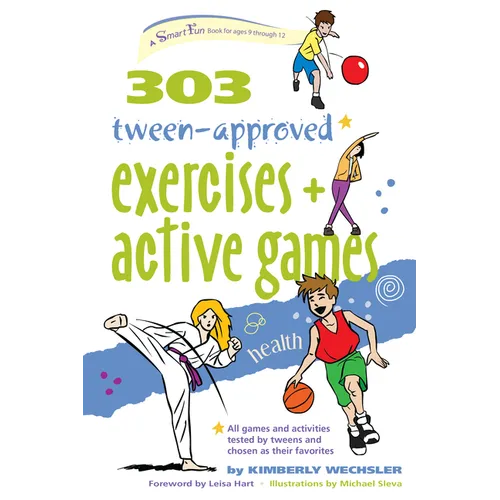 303 Tween-Approved Exercises and Active Games