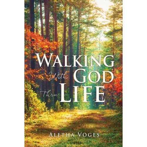 Walking With God Thru Life