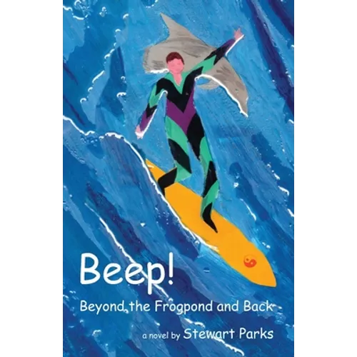 Beep!: Beyond The Frogpond And Back