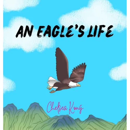 An Eagle's Life