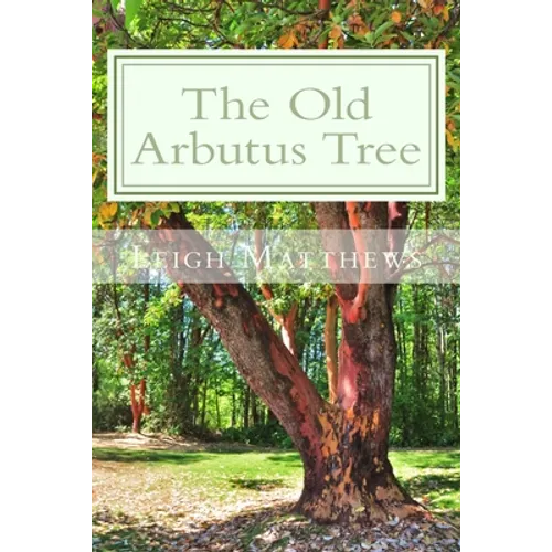 The Old Arbutus Tree