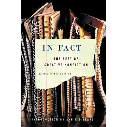 In Fact: The Best of Creative Nonfiction