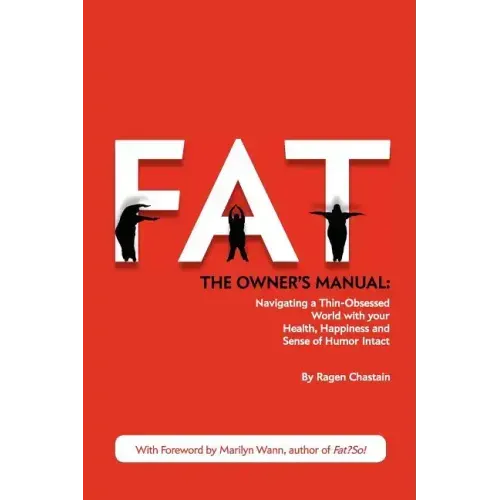 Fat: The Owner's Manual