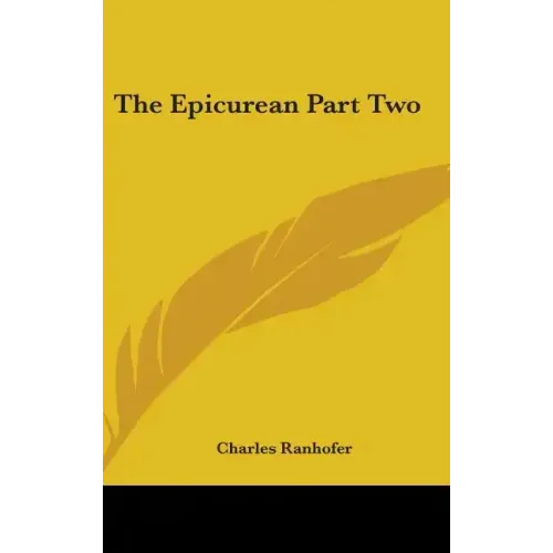 The Epicurean Part Two