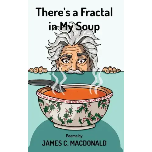 There's a Fractal in My Soup