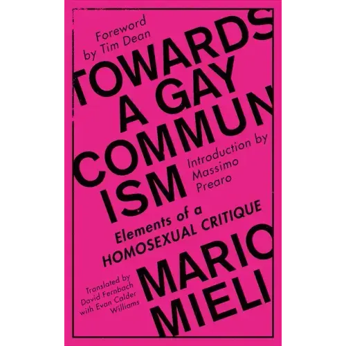 Towards a Gay Communism: Elements of a Homosexual Critique