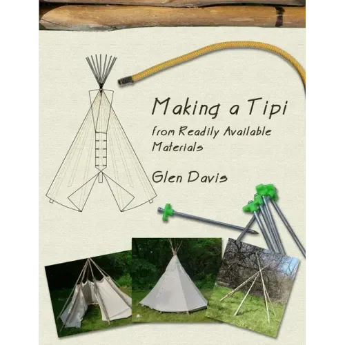 Making a Tipi from Readily Available Materials
