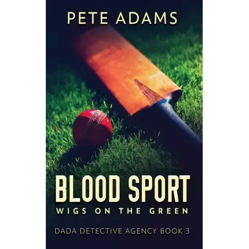 Blood Sport: Wigs On The Green