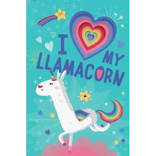 I Love My Llamacorn