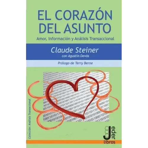 El Corazón del Asunto: Amor, Información y Análisis Transaccional