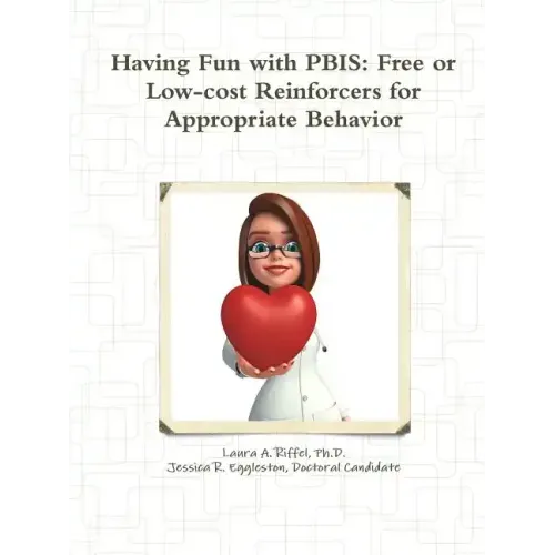 Having Fun with PBIS: Free or No-cost Reinforcers for Appropriate Behavior